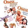 Osez ... tout savoir sur le sexe
