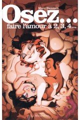 Osez faire l'amour � 2 3 4...