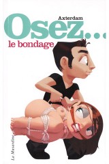 Osez... le bondage
